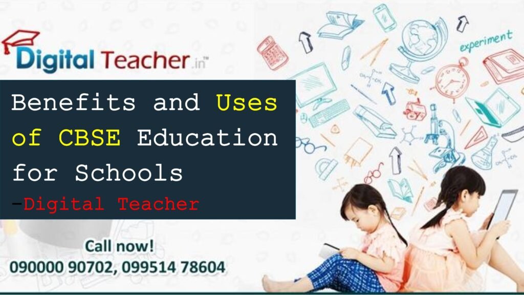 Digital Learning - CBSE Benefits